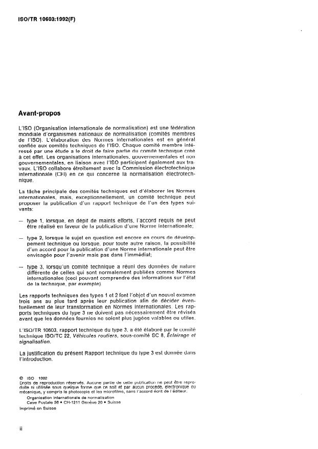 ISO/TR 10603:1992 ISO/TR 10603:1992 - Véhicules routiers -- Situation légale concernant les dispositifs d'éclairage et de signalisation lumineuse - Page 2 preview