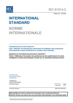 IEC 61514-2:2013 - Industrial process control systems - Part 2: Methods of evaluating the performance of intelligent valve positioners with pneumatic outputs mounted on an actuator valve assembly - Page 3 preview