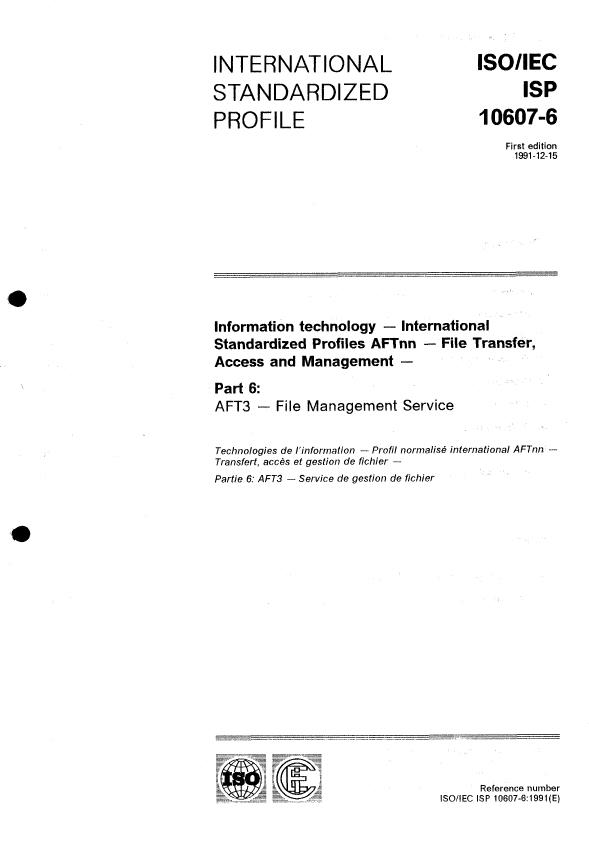 ISO/IEC ISP 10607-6:1991 - Information technology -- International Standardized Profiles AFTnn -- File Transfer, Access and Management