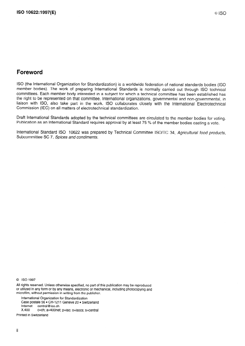 ISO 10622:1997 ISO 10622:1997 - Large cardamom (Amomum subulatum Roxb.), as capsules and seeds — Specification
Released:4/10/1997 - Page 2 preview