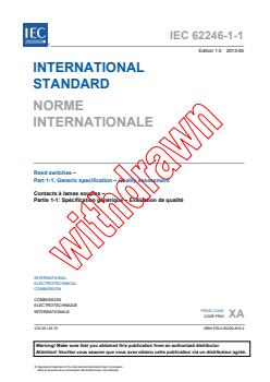 IEC 62246-1-1:2013 - Reed switches - Part 1-1: Generic specification - Quality assessment
Released:5/24/2013 - Page 3 preview