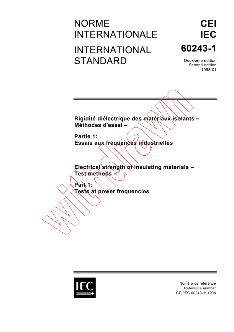IEC 60243-1:1998 - Electrical strength of insulating materials - Test methods - Part 1: Tests at power frequencies
Released:1/23/1998
Isbn:2831841208