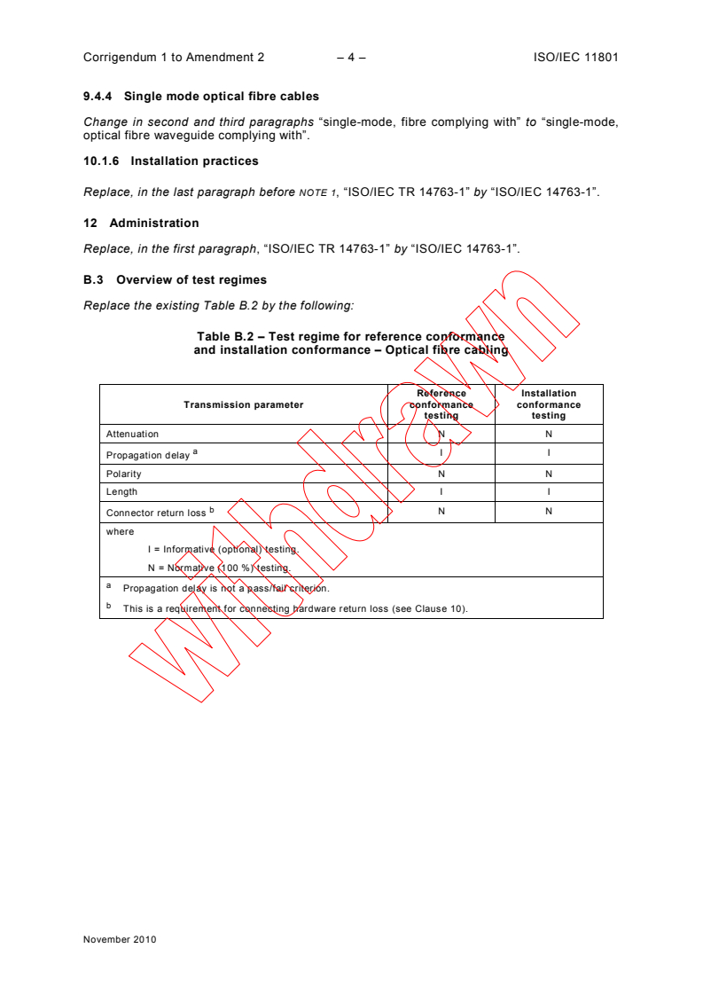 ISO/IEC 11801:2002/AMD2:2010/COR1:2010 ISO/IEC 11801:2002/AMD2:2010/COR1:2010 - Corrigendum 1 - Amendment 2 - Information technology - Generic cabling for customer premises
Released:11/29/2010 - Page 4 preview