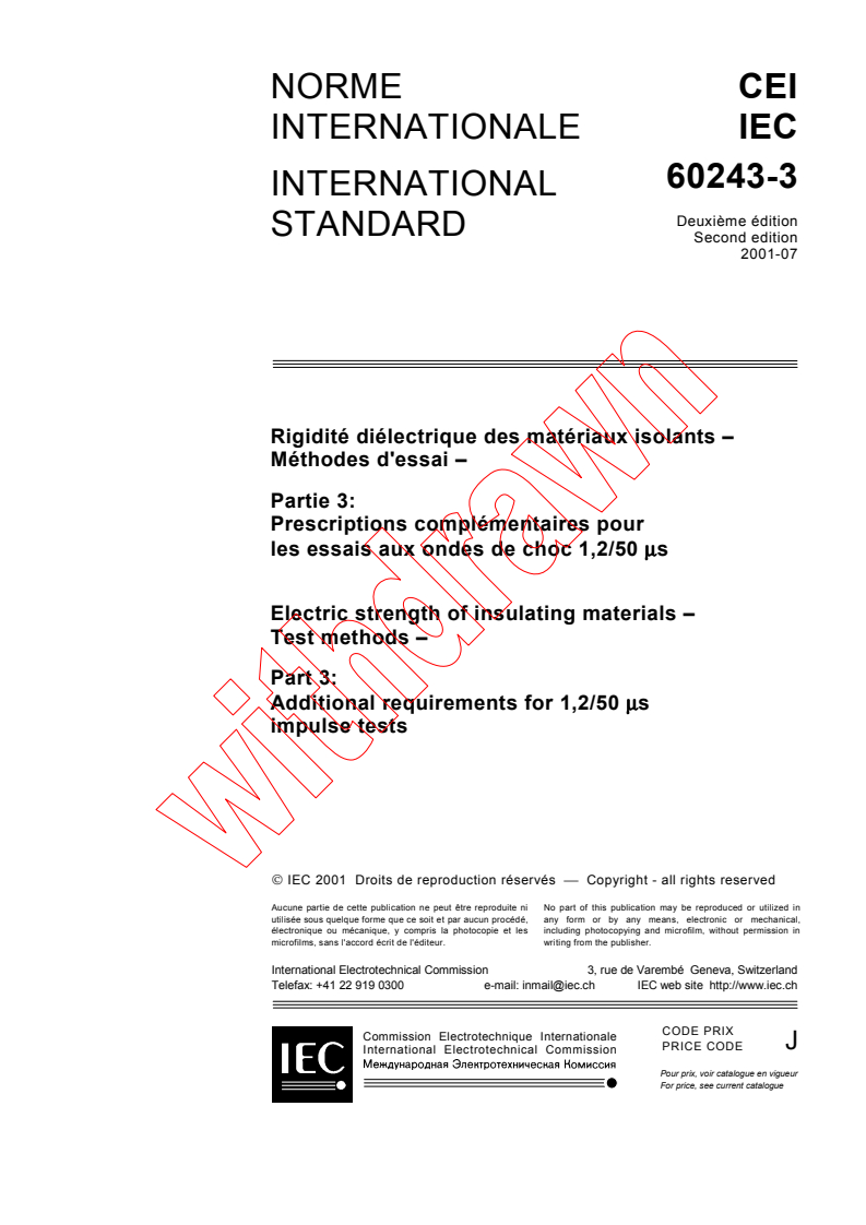IEC 60243-3:2001 - Electric strength of insulating materials - Test methods - Part 3: Additional requirements for 1,2/50 µs impulse tests
Released:7/10/2001
Isbn:2831858917