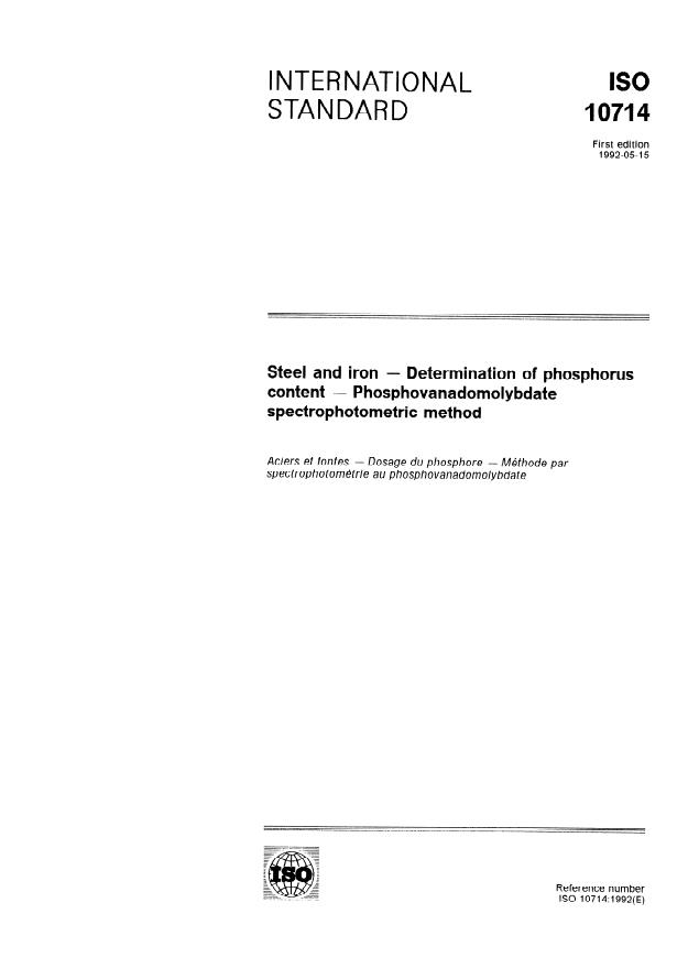 ISO 10714:1992 - Steel and iron -- Determination of phosphorus content -- Phosphovanadomolybdate spectrophotometric method
