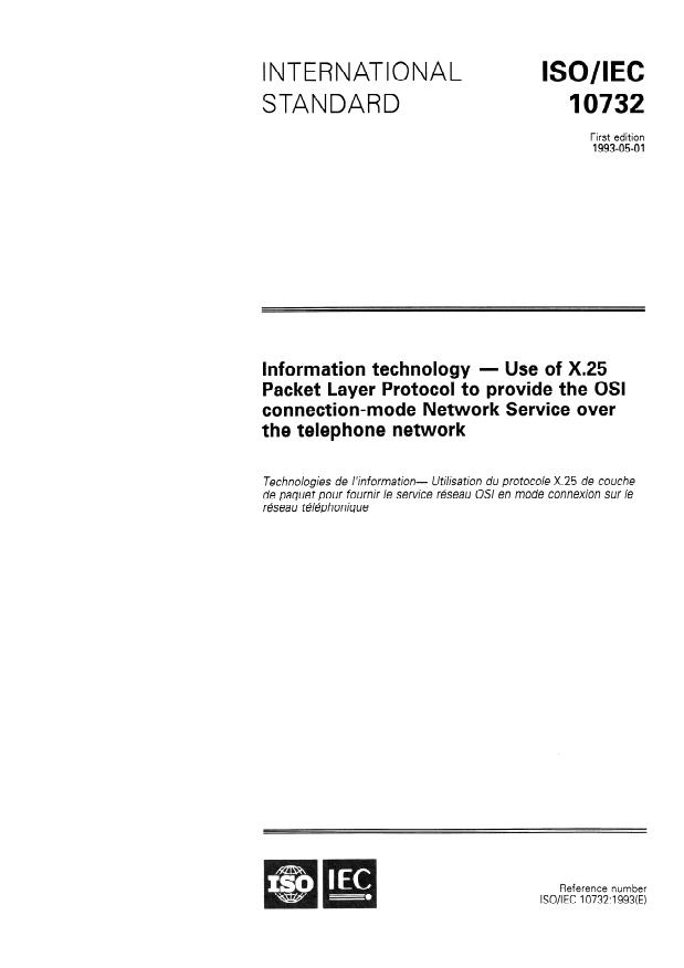 ISO/IEC 10732:1993 - Information technology -- Use of X.25 Packet Layer Protocol to provide the OSI connection-mode Network Service over the telephone network