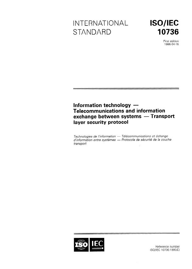 ISO/IEC 10736:1995 - Information technology -- Telecommunications and information exchange between systems -- Transport layer security protocol