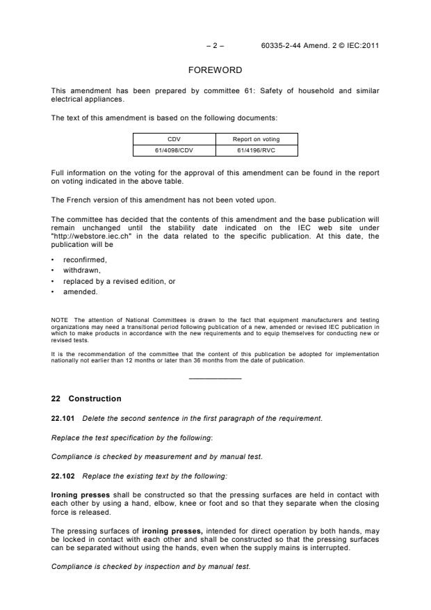 IEC 60335-2-44:2002/AMD2:2011 IEC 60335-2-44:2002/AMD2:2011 - Amendment 2 - Household and similar electrical appliances - Safety - Part 2-44: Particular requirements for ironers - Page 4 preview