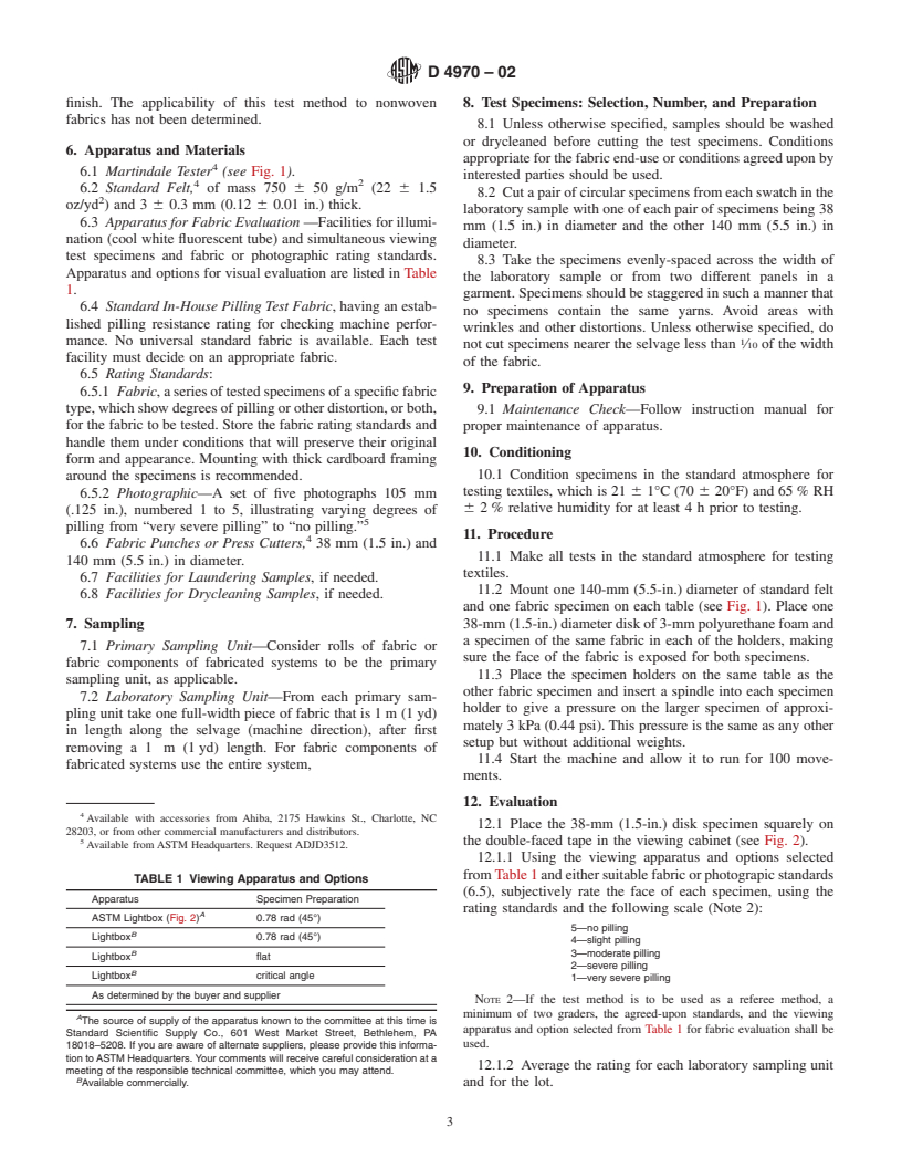 ASTM D4970-02 - Standard Test Method for Pilling Resistance and Other Related Surface Changes of Textiles Fabrics (Martindale Pressure Tester Method)