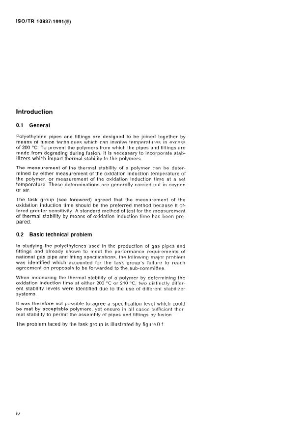 ISO/TR 10837:1991 ISO/TR 10837:1991 - Determination of the thermal stability of polyethylene (PE) for use in gas pipes and fittings - Page 4 preview