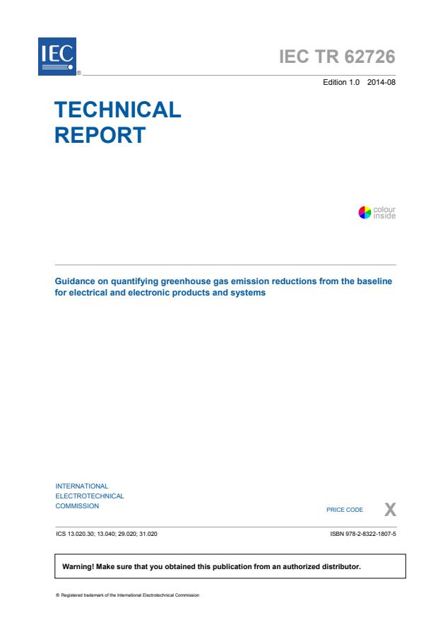 IEC TR 62726:2014 - Guidance on quantifying greenhouse gas emission reductions from the baseline for electrical and electronic products and systems