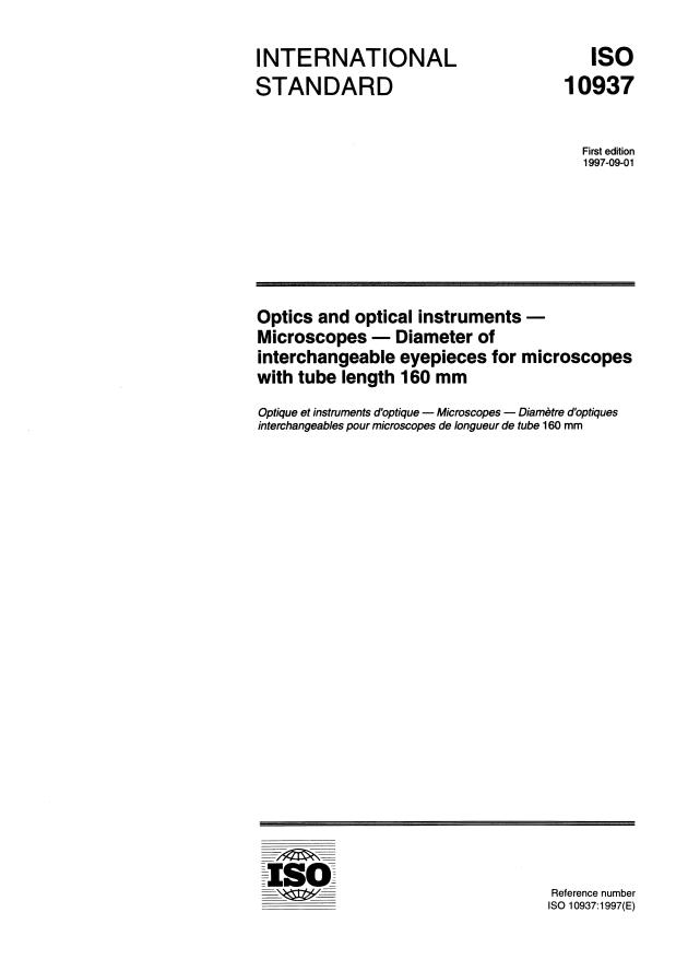 ISO 10937:1997 - Optics and optical instruments -- Microscopes -- Diameter of interchangeable eyepieces for microscopes with tube length 160 mm