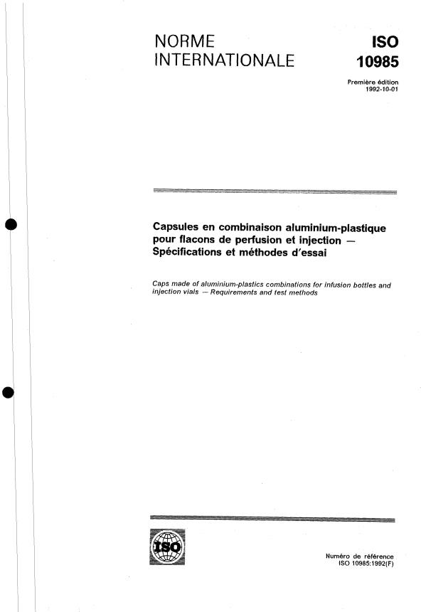 ISO 10985:1992 - Capsules en combinaison aluminium-plastique pour flacons de perfusion et injection -- Spécifications et méthodes d'essai
