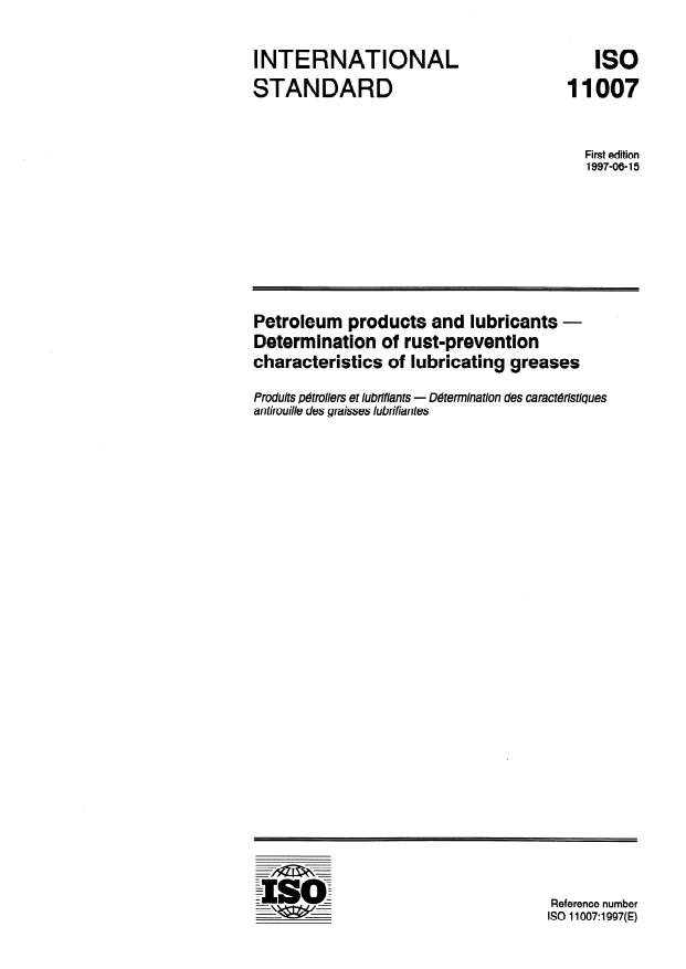 ISO 11007:1997 - Petroleum products and lubricants -- Determination of rust-prevention characteristics of lubricating greases