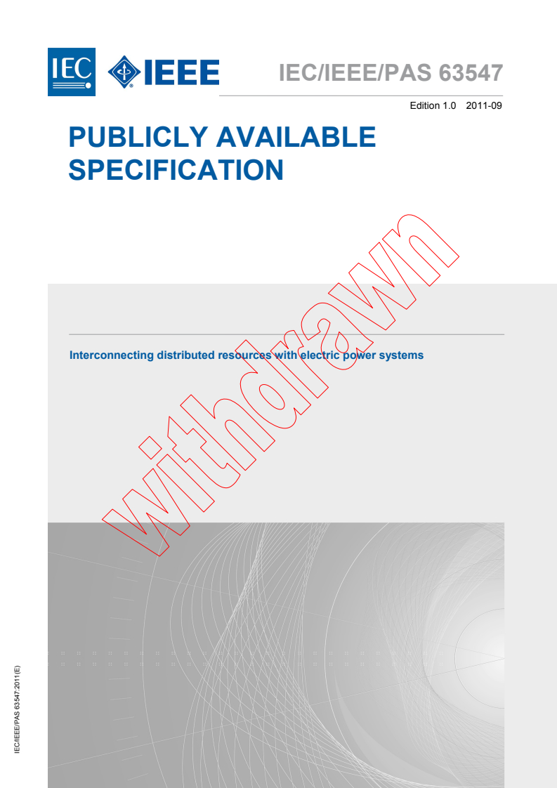 IEC/IEEE PAS 63547:2011 - Interconnecting distributed resources with electric power systems
Released:9/16/2011
Isbn:9782889126873
