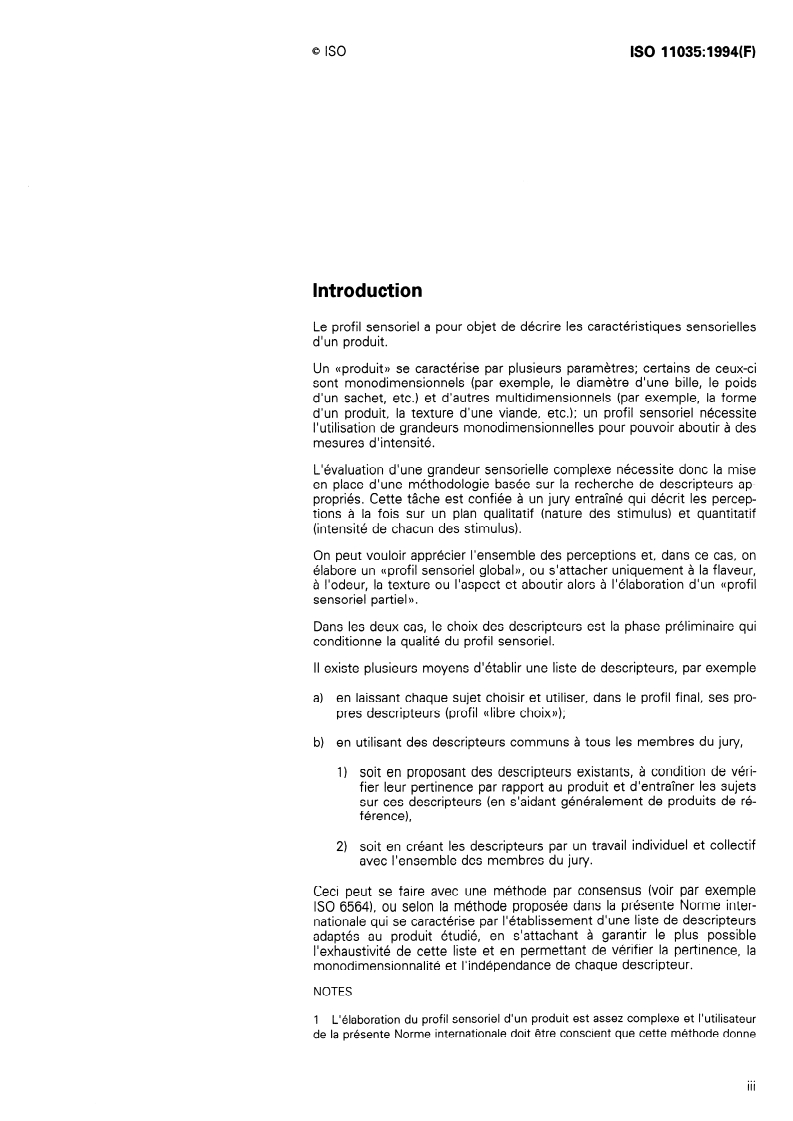 ISO 11035:1994 - Analyse sensorielle — Recherche et sélection de descripteurs pour l'élaboration d'un profil sensoriel, par approche multidimensionnelle
Released:12/22/1994