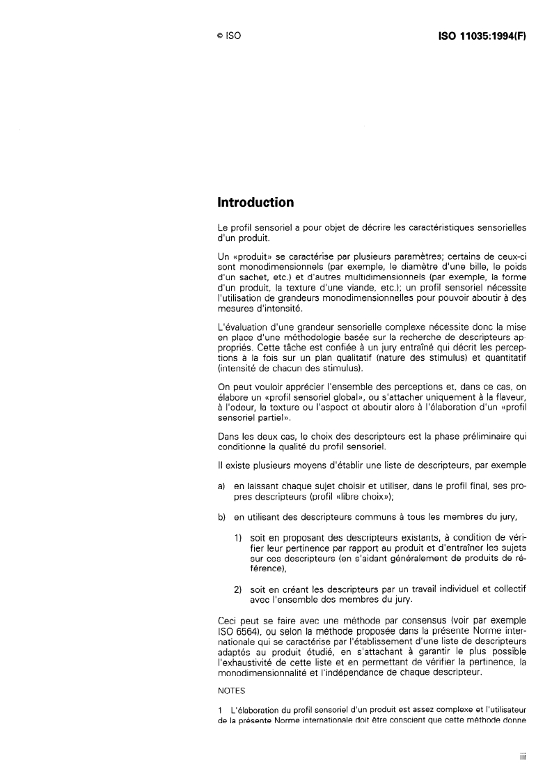 ISO 11035:1994 - Analyse sensorielle — Recherche et sélection de descripteurs pour l'élaboration d'un profil sensoriel, par approche multidimensionnelle
Released:12/22/1994