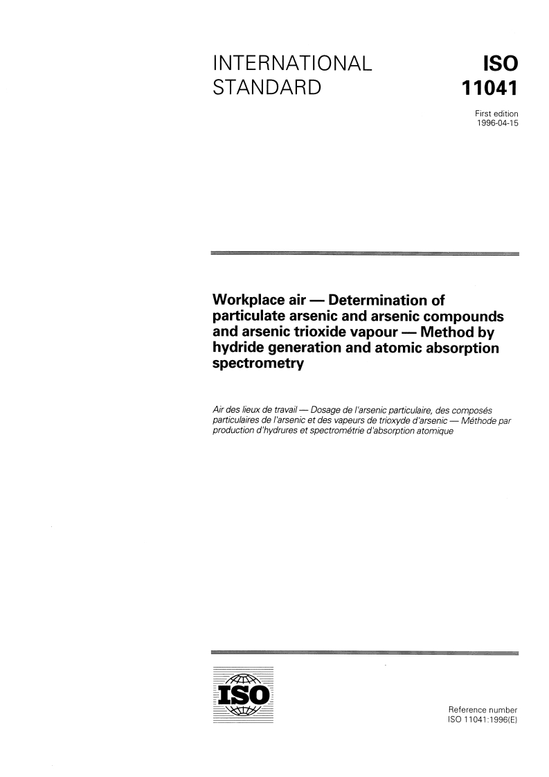ISO 11041:1996 - Workplace air — Determination of particulate arsenic and arsenic compounds and arsenic trioxide vapour — Method by hydride generation and atomic absorption spectrometry
Released:4/25/1996