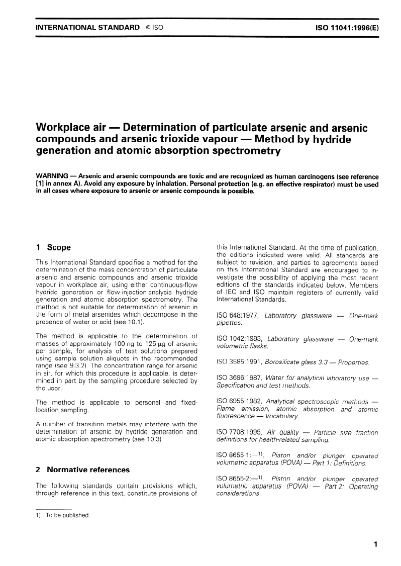 ISO 11041:1996 - Workplace air — Determination of particulate arsenic and arsenic compounds and arsenic trioxide vapour — Method by hydride generation and atomic absorption spectrometry
Released:4/25/1996