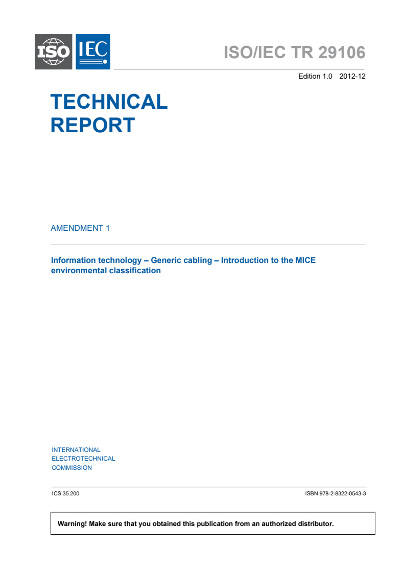 ISO/IEC TR 29106:2007/AMD1:2012 - Amendment 1 - Information technology - Generic cabling - Introduction to the MICE environmental classification
Released:12/11/2012
Isbn:9782832205433