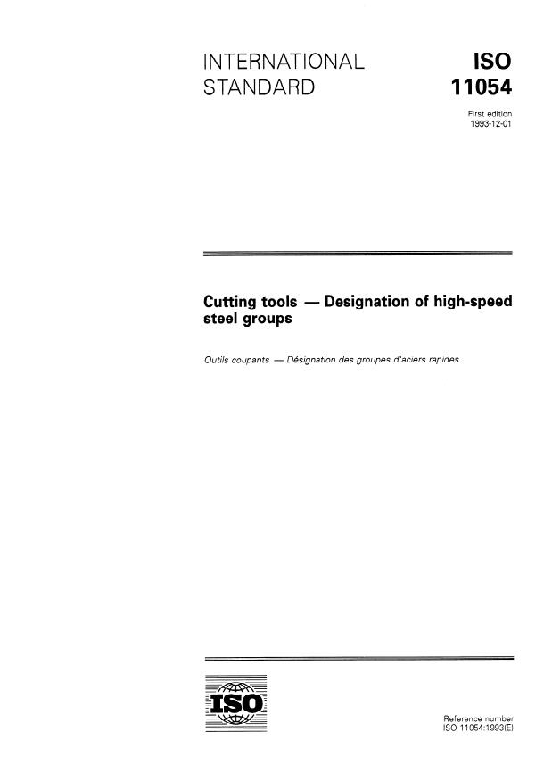 ISO 11054:1993 - Cutting tools -- Designation of high-speed steel groups