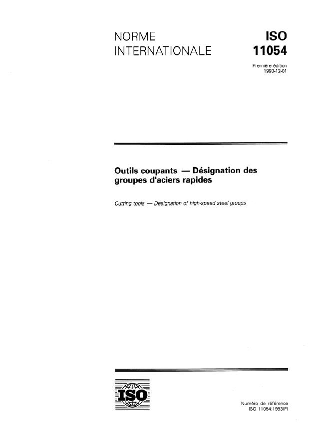ISO 11054:1993 - Outils coupants -- Désignation des groupes d'aciers rapides