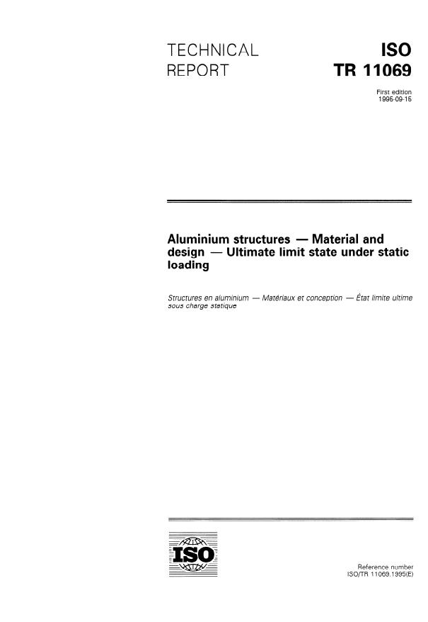 ISO/TR 11069:1995 - Aluminium structures -- Material and design -- Ultimate limit state under static loading