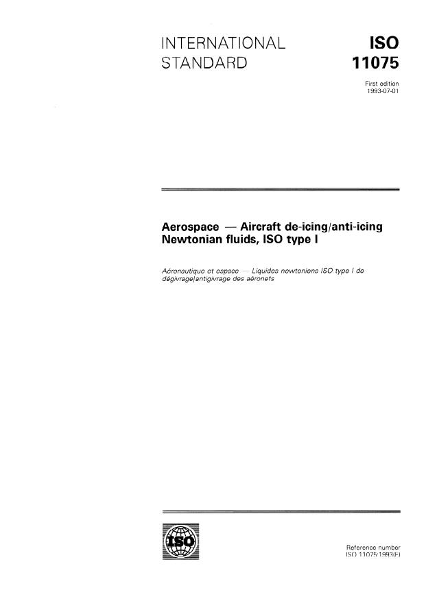 ISO 11075:1993 - Aerospace -- Aircraft de-icing/anti-icing Newtonian fluids, ISO type I