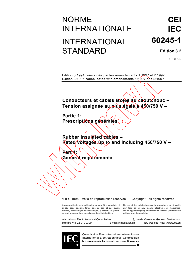 IEC 60245-1:1994+AMD1:1997+AMD2:1997 CSV - Rubber insulated cables - Rated voltages up to and including 450/750 V - Part 1: General requirements
Released:2/19/1998
Isbn:2831842557