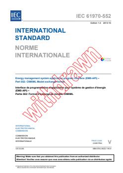 IEC 61970-552:2013 IEC 61970-552:2013 - Energy management system application program interface (EMS-API) - Part 552: CIMXML Model exchange format
Released:10/29/2013 - Page 3 preview