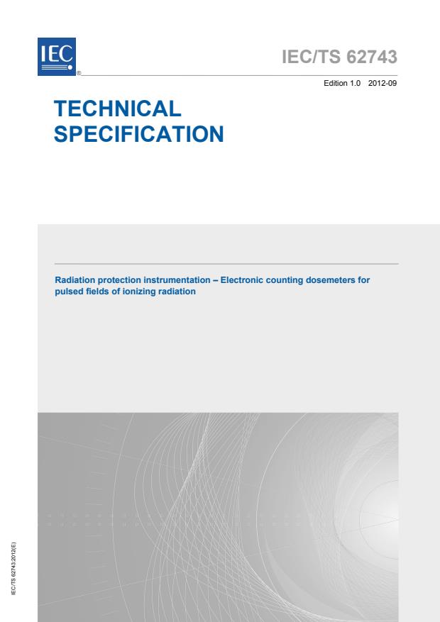IEC TS 62743:2012 - Radiation protection instrumentation - Electronic counting dosemeters for pulsed fields of ionizing radiation