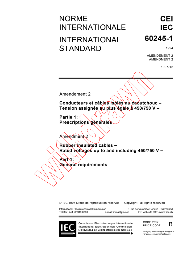 IEC 60245-1:1994/AMD2:1997 - Amendment 2 - Rubber insulated cables - Rated voltages up to and including 450/750 V - Part 1: General requirements
Released:12/15/1997
Isbn:2831841828