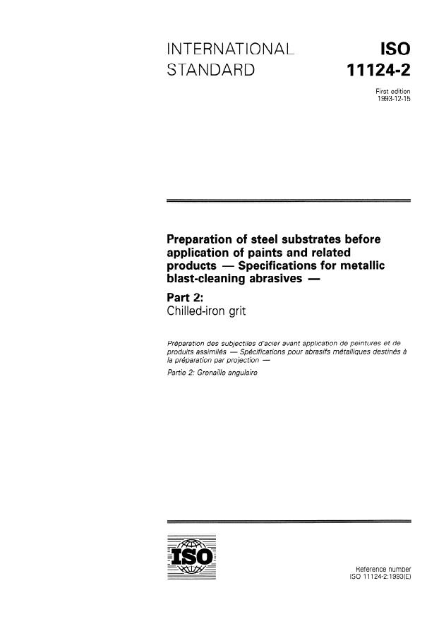 ISO 11124-2:1993 - Preparation of steel substrates before application of paints and related products -- Specifications for metallic blast-cleaning abrasives