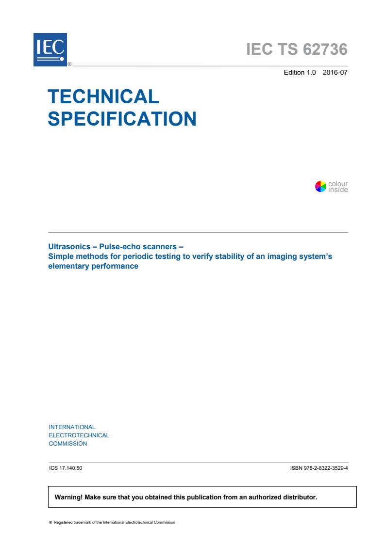 IEC TS 62736:2016 - Ultrasonics - Pulse-echo scanners - Simple methods for periodic testing to verify stability of an imaging system's elementary performance
