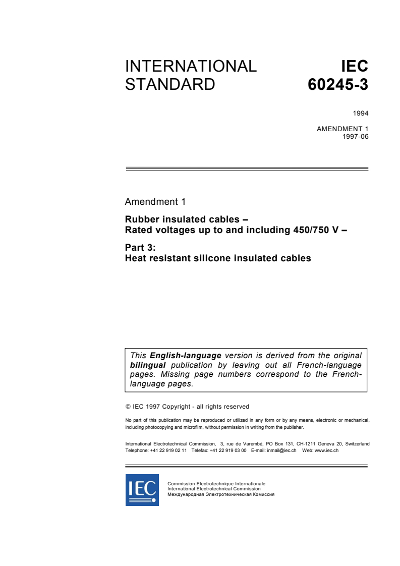 IEC 60245-3:1994/AMD1:1997 - Amendment 1 - Rubber insulated cables - Rated voltages up to and including 450/750 V - Part 3: Heat resistant silicone insulated cables
Released:6/10/1997