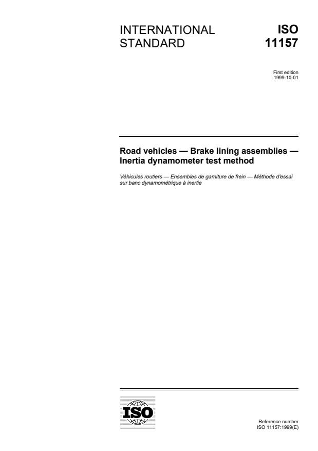 ISO 11157:1999 - Road vehicles -- Brake lining assemblies -- Inertia dynamometer test method