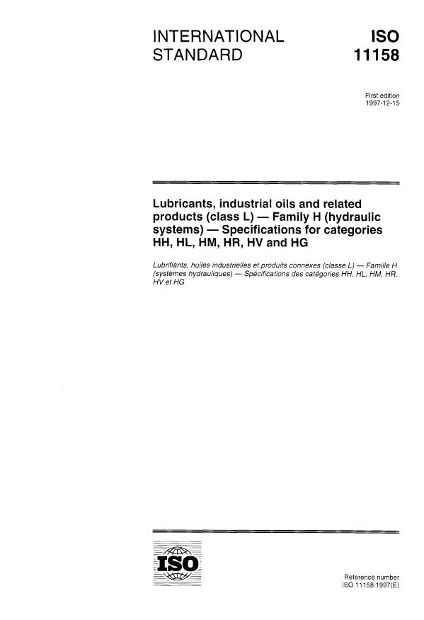 ISO 11158:1997 - Lubricants, industrial oils and related products (class L) -- Family H (hydraulic systems) -- Specifications for categories HH, HL, HM, HR, HV and HG