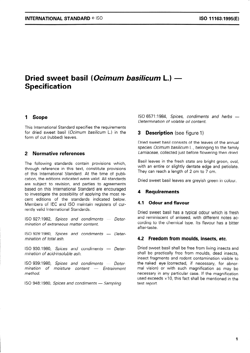 ISO 11163:1995 - Dried sweet basil (Ocimum basilicum L.) — Specification
Released:10/19/1995