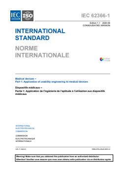 IEC 62366-1:2015 IEC 62366-1:2015+AMD1:2020 CSV - Medical devices - Part 1: Application of usability engineering to medical devices
Released:6/17/2020 - Page 3 preview