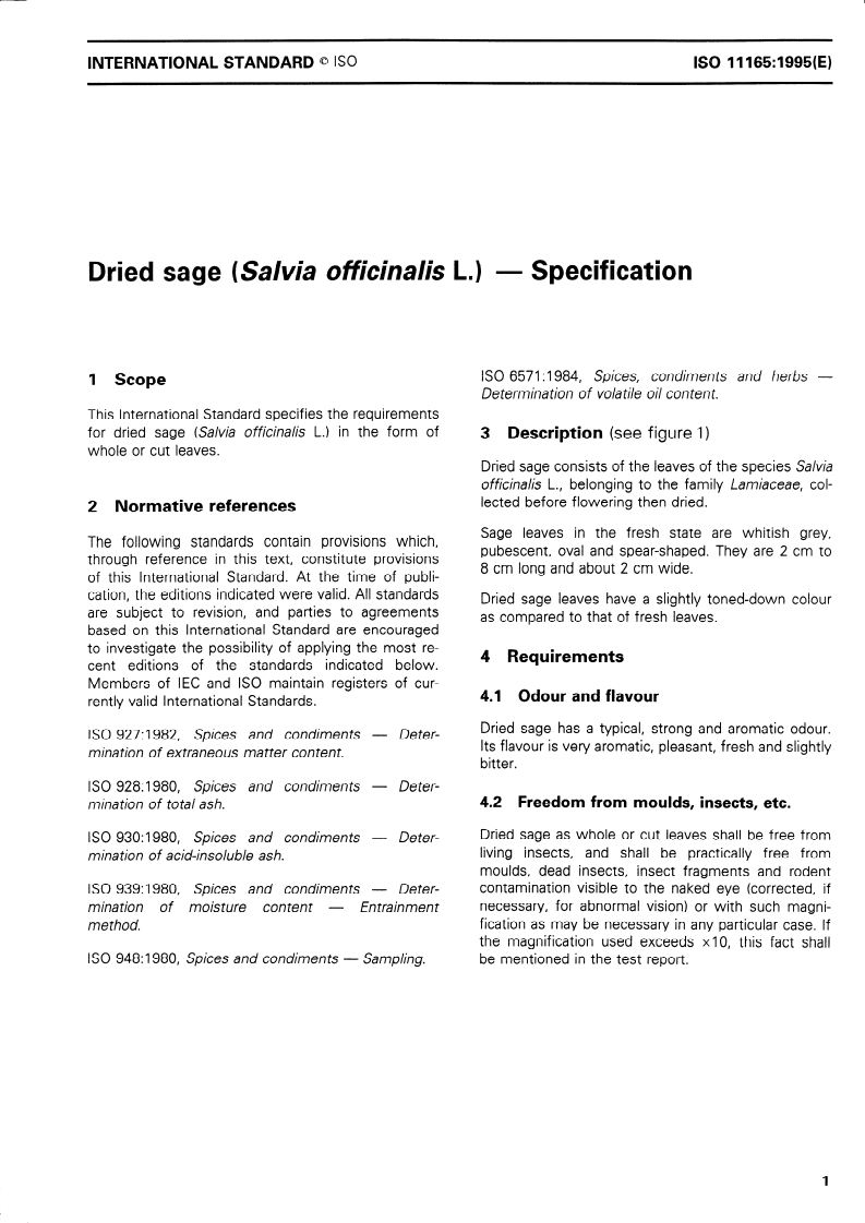 ISO 11165:1995 - Dried sage (Salvia officinalis L.) — Specification
Released:10/19/1995