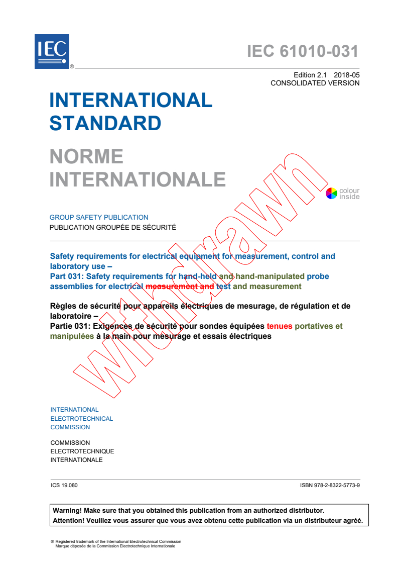 IEC 61010-031:2015+AMD1:2018 CSV - Safety requirements for electrical equipment for measurement, control and laboratory use - Part 031: Safety requirements for hand-held and hand-manipulated probe assemblies for electrical test and measurement
Released:5/29/2018
Isbn:9782832257739