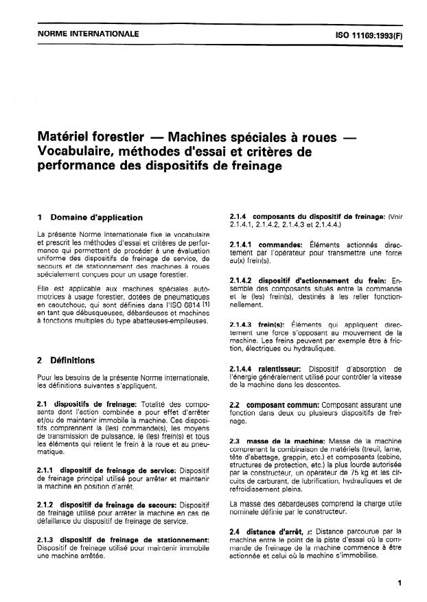 ISO 11169:1993 - Matériel forestier -- Machines spéciales a roues -- Vocabulaire, méthodes d'essai et criteres de performance des dispositifs de freinage