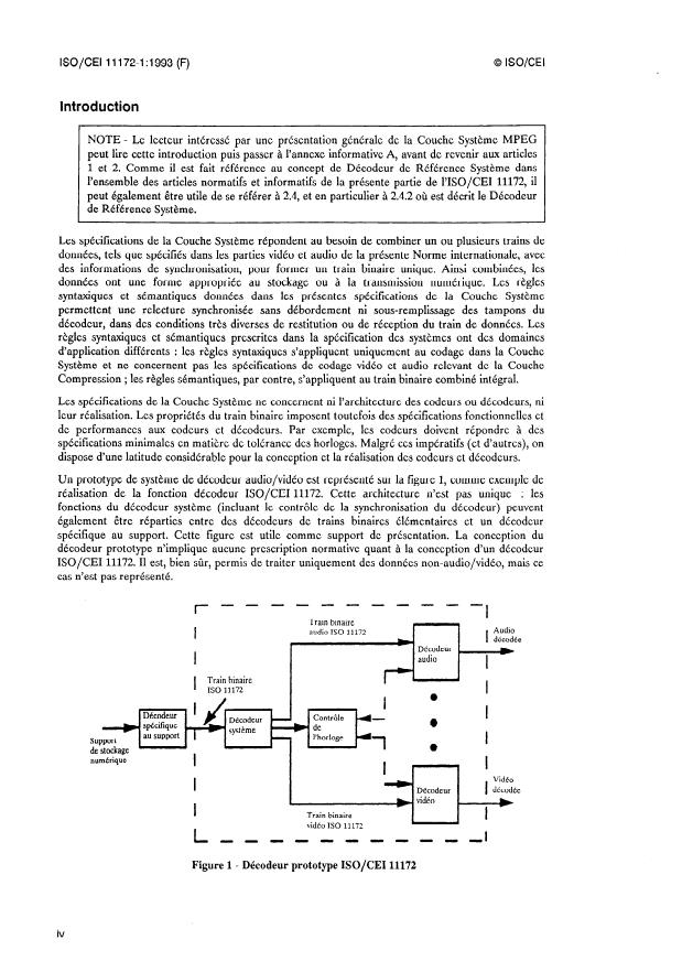 ISO/IEC 11172-1:1993 ISO/IEC 11172-1:1993 - Technologies de l'information — Codage de l'image animée et du son associé pour les supports de stockage numérique jusqu'a environ 1,5 Mbit/s — Partie 1: Systemes
Released:5/19/1994 - Page 4 preview