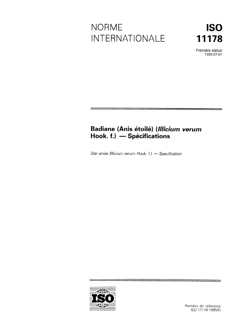 ISO 11178:1995 - Badiane (Anis étoilé) (Illicium verum Hook. f.) — Spécifications
Released:6/29/1995