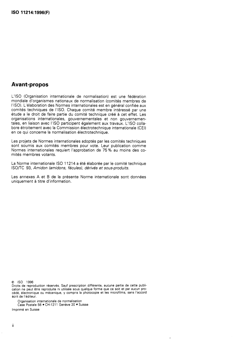 ISO 11214:1996 ISO 11214:1996 - Amidon modifié — Dosage des groupes carboxyles dans l'amidon oxydé
Released:4. 07. 1996 - Page 2 preview