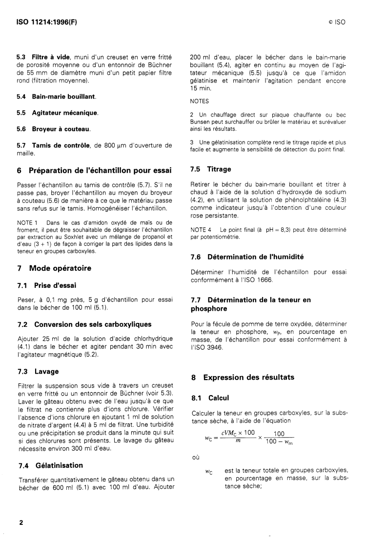 ISO 11214:1996 ISO 11214:1996 - Amidon modifié — Dosage des groupes carboxyles dans l'amidon oxydé
Released:4. 07. 1996 - Page 4 preview