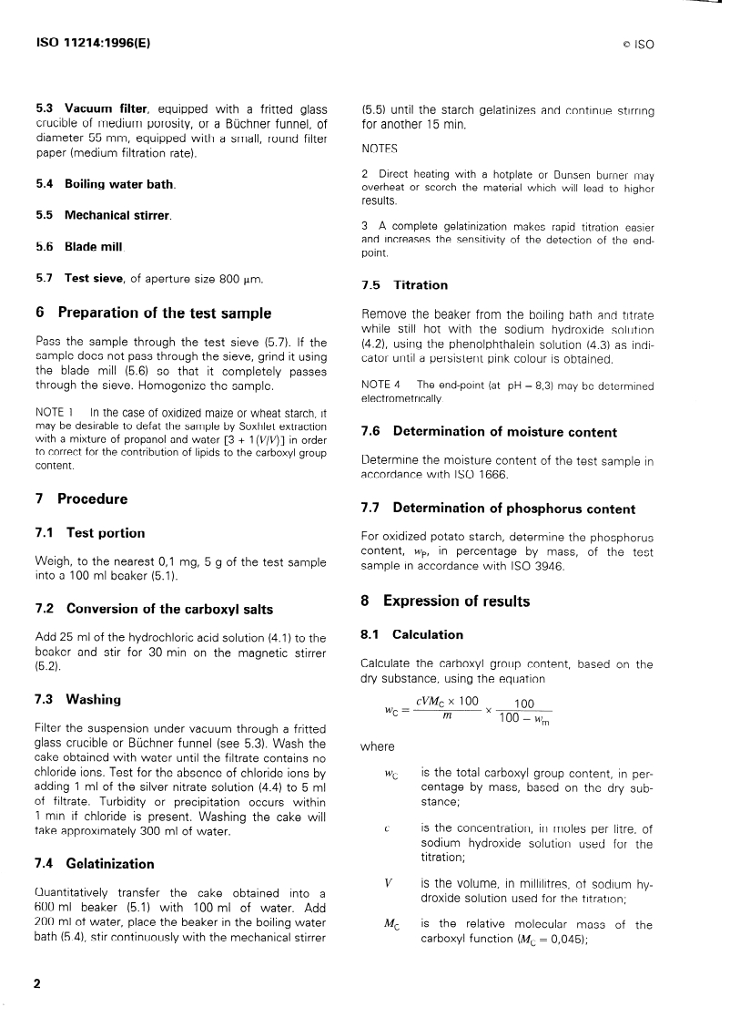 ISO 11214:1996 ISO 11214:1996 - Modified starch — Determination of carboxyl group content of oxidized starch
Released:4. 07. 1996 - Page 4 preview