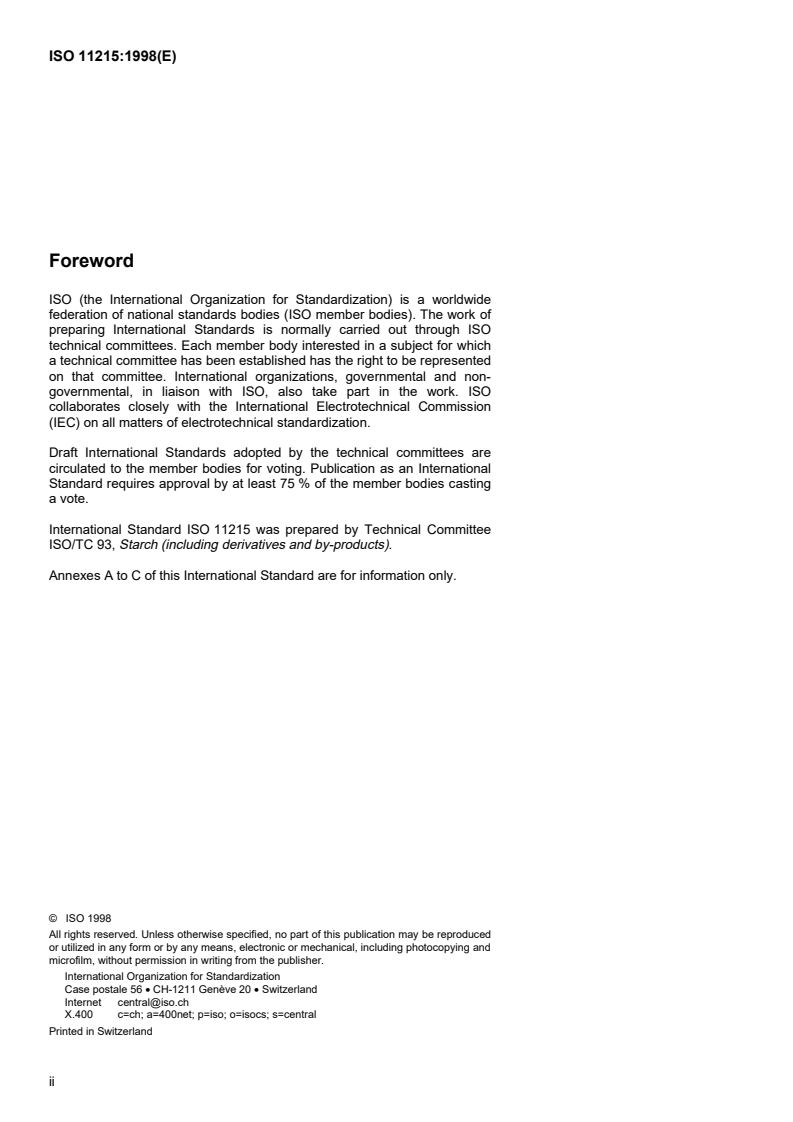 ISO 11215:1998 ISO 11215:1998 - Modified starch — Determination of adipic acid content of acetylated di-starch adipates — Gas chromatographic method
Released:7. 05. 1998 - Page 2 preview