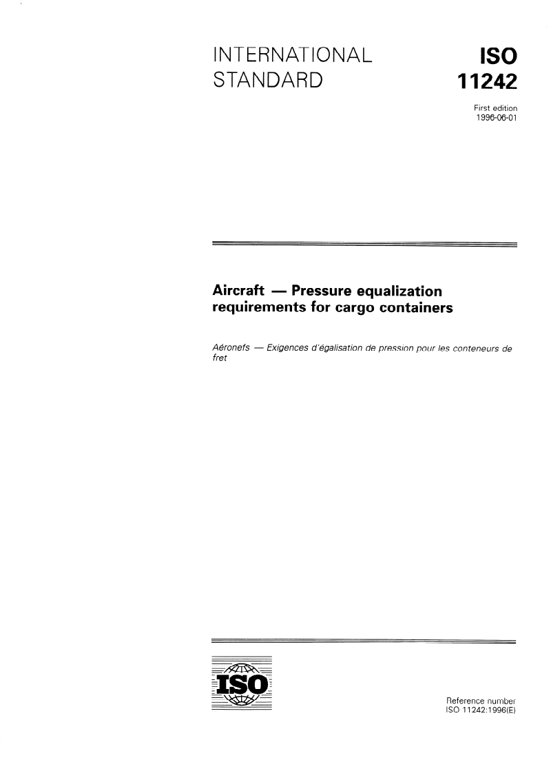 ISO 11242:1996 - Aircraft — Pressure equalization requirements for cargo containers
Released:6/13/1996