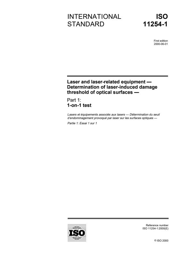 ISO 11254-1:2000 - Lasers and laser-related equipment -- Determination of laser-induced damage threshold of optical surfaces